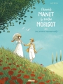 Couverture Edouard Manet et Berthe Morisot : Une passion impressionniste Editions Glénat (Les grands peintres) 2017