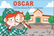 Couverture Oscar : Où Oscar découvre le plaisir d'apprendre Editions La compagnie littéraire 2017