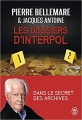 Couverture Les dossiers d'Interpol, intégrale Editions J'ai Lu 2013