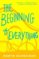 Couverture The Beginning of Everything Editions Katherine Tegen Books 2013
