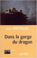 Couverture Dans la gorge du dragon Editions Robert Laffont (Best-sellers) 2002