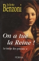 Couverture Le temps des poisons, tome 1 :  On a tué la reine ! Editions Perrin 2008