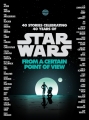 Couverture Star Wars: From a Certain Point of View, book 1 Editions Del Rey Books 2017