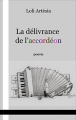 Couverture La délivrance de l'accordéon Editions Autoédité 2017
