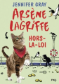 Couverture Arsène Lagriffe, tome 1 : Arsène Lagriffe hors-la-loi Editions Pocket (Jeunesse - Trésor de lecture) 2017