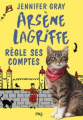 Couverture Arsène Lagriffe, tome 2 : Arsène Lagriffe règle ses comptes Editions Pocket (Jeunesse) 2017