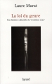 Couverture La loi du genre : Une histoire culturelle du 'troisième sexe' Editions Fayard (Essais) 2006