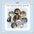 Couverture The Royal Baby Book: A Souvenir Album Editions Royal collection trust 2013