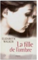 Couverture La fille de l'ombre Editions France Loisirs 2001