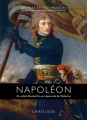Couverture Napoléon : Du soleil d'Austerlitz au crépuscule de Waterloo Editions Larousse 2015