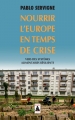 Couverture Nourrir l'Europe en temps de crise : Vers des systèmes alimentaires résilients Editions Babel (Essai) 2017