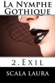Couverture Exil, tome 2 : La nymphe gothique Editions Autoédité 2016