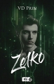 Couverture Les chroniques de Zelko, tome 1 : Zelko Editions Rise 2017
