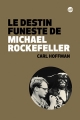 Couverture Le destin funeste de Michael Rockefeller Editions Globe 2016