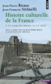 Couverture Histoire culturelle de la France, tome 4 : Le temps des masses, le XXe siècle Editions Points (Histoire) 2005