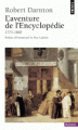 Couverture L'aventure de l'encyclopédie : 1775-1800 Editions Points (Histoire) 2013