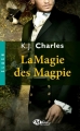 Couverture Le charme des Magpie, tome 2 : La magie des Magpie Editions Milady (Romance - Slash) 2017