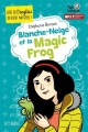 Couverture Blanche-Neige et la magic frog Editions Syros (Tip Tongue) 2015