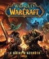 Couverture World of Warcraft : Le Guide d'Azeroth Editions Panini 2015