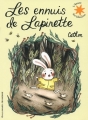 Couverture Les ennuis de Lapinette Editions Gallimard  (Jeunesse - L'heure des histoires) 2015