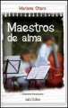 Couverture Maestros de alma Editions Raiz de dos 2011