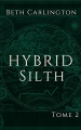 Couverture Hybrid, tome 2 : Silth Editions Autoédité 2017
