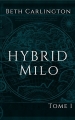 Couverture Hybrid, tome 1 : Milo Editions Autoédité 2017