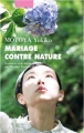 Couverture Mariage contre nature Editions Philippe Picquier (Japon) 2017