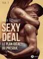 Couverture Sexy deal, tome 1 Editions Addictives (Adult romance - Comédie) 2017