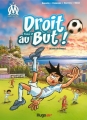 Couverture Droit au but !, tome 2 : Le foot au coeur ! Editions Hugo & Cie (BD) 2008