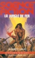 Couverture La jungle de fer Editions Fleuve (Noir - Super Luxe) 1981