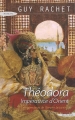 Couverture Théodora : Impératrice d'orient Editions Succès du livre 2008