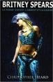 Couverture Britney Spears : La femme-enfant, l'argent et la gloire Editions Transit 2010