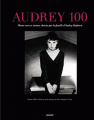 Couverture Audrey 100 : Photos rares et intimes choisies par la famille d'Audrey Hepburn Editions Milan 2011