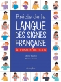 Couverture Précis de la langue des signes française à l'usage de tous Editions Circonflexe 2016