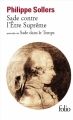 Couverture Sade contre l'être suprême précédé de Sade dans le temps Editions Folio  2014