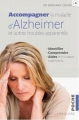 Couverture Accompagner la maladie d'Alzheimer et autres troubles apparentés Editions Larousse (Poche) 2015
