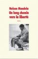 Couverture Un long chemin vers la liberté, abrégé Editions L'École des loisirs (Médium) 1996