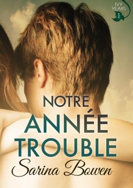 Couverture Ivy Years, tome 1 : Notre année trouble