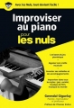 Couverture Improviser au piano pour les nuls Editions First (Pour les nuls) 2017