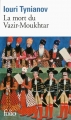 Couverture La mort du Vazir-Moukhtar Editions Folio  2017