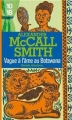 Couverture Les Enquêtes de Mma Ramotswe, tome 03 : Vague à l'âme au Botswana Editions 10/18 (Grands détectives) 2012