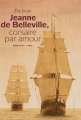 Couverture Jeanne de Belleville, corsaire par amour Editions La geste 2010