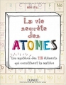 Couverture La vie secrète des atomes Editions Dunod 2017