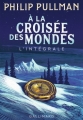 Couverture À la croisée des mondes, intégrale Editions Gallimard  (Jeunesse) 2017