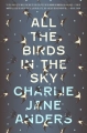 Couverture Tous les oiseaux du ciel Editions Tor Books 2016