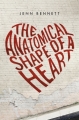 Couverture The Anatomical Shape of a Heart Editions Feiwel & Friends 2015