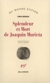 Couverture Splendeur et mort de Joaquin Murieta Editions Gallimard  (Du monde entier) 1969