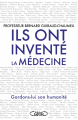Couverture Ils ont inventé la médecine Editions Michel Lafon (Document) 2016