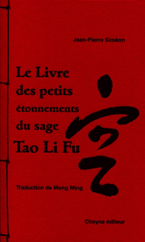 Couverture Le livre des petits étonnements du sage Tao Li Fu